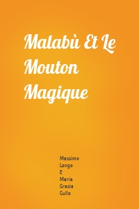 Malabù Et Le Mouton Magique