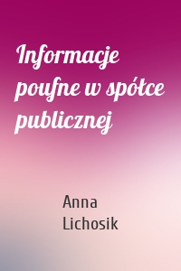 Informacje poufne w spółce publicznej