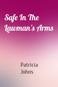 Safe In The Lawman's Arms