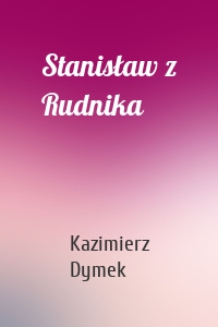 Stanisław z Rudnika