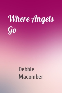 Where Angels Go