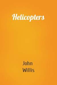 Helicopters