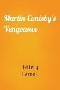 Martin Conisby's Vengeance