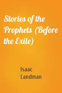 Stories of the Prophets (Before the Exile)