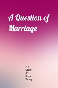 A Question of Marriage