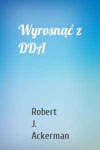 Wyrosnąć z DDA