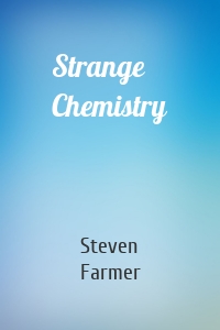 Strange Chemistry