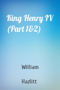 King Henry IV (Part 1&2)
