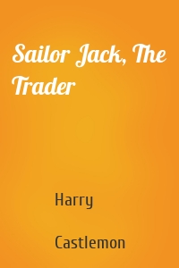 Sailor Jack, The Trader