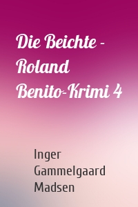 Die Beichte - Roland Benito-Krimi 4