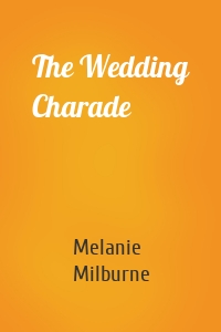The Wedding Charade