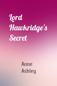 Lord Hawkridge's Secret