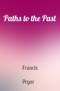 Paths to the Past