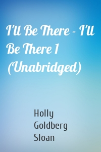 I'll Be There - I'll Be There 1 (Unabridged)