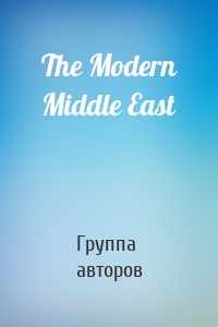The Modern Middle East