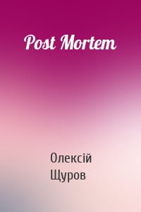 Post Mortem