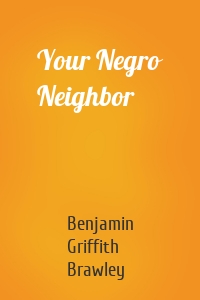 Your Negro Neighbor