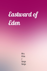 Eastward of Eden