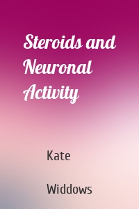 Steroids and Neuronal Activity