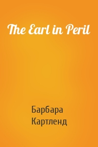 The Earl in Peril