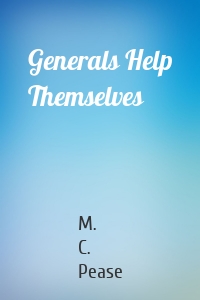 Generals Help Themselves