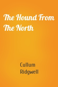 The Hound From The North