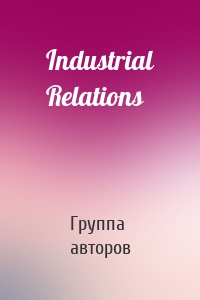 Industrial Relations