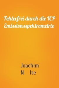 Fehlerfrei durch die ICP Emissionsspektrometrie