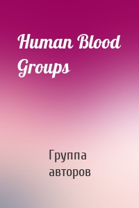 Human Blood Groups