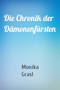 Die Chronik der Dämonenfürsten