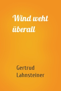 Wind weht überall