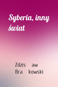 Syberia, inny świat