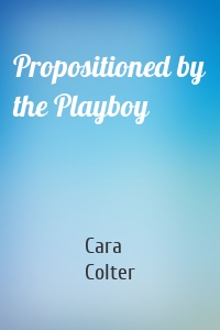 Propositioned by the Playboy