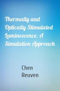 Thermally and Optically Stimulated Luminescence. A Simulation Approach