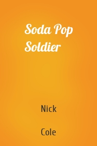 Soda Pop Soldier