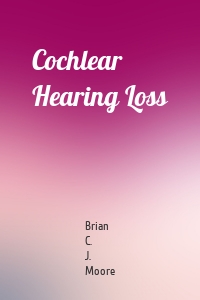 Cochlear Hearing Loss