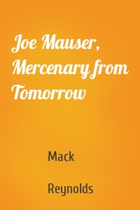 Joe Mauser, Mercenary from Tomorrow