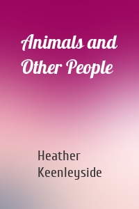 Animals and Other People
