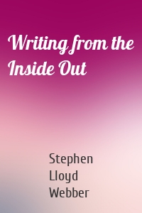 Writing from the Inside Out