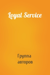 Loyal Service