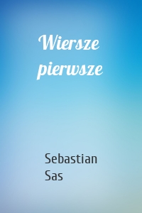 Wiersze pierwsze