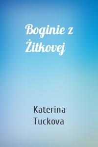 Boginie z Żitkovej