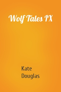 Wolf Tales IX