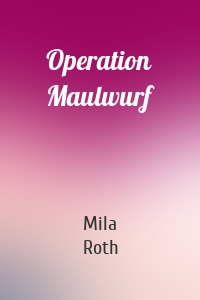 Operation Maulwurf