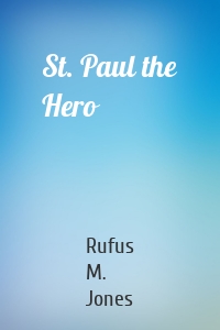 St. Paul the Hero