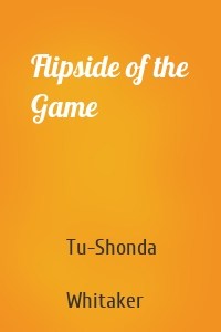 Flipside of the Game