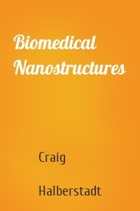 Biomedical Nanostructures