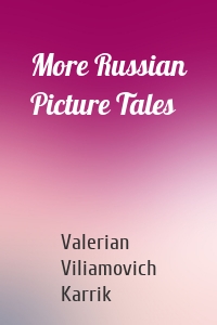 More Russian Picture Tales