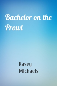 Bachelor on the Prowl