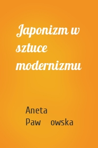 Japonizm w sztuce modernizmu